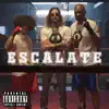 Escalate - Single album lyrics, reviews, download