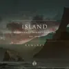 Island (feat. Nevve) [Remixes] - EP album lyrics, reviews, download