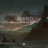 Island (feat. Nevve) [Remixes] - EP