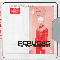 Replicas - The First Recordings - Gary Numan