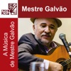 A Música de Mestre Galvão