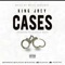 Cases - King Joey lyrics