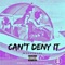 Can't Deny It - MyGuyMars lyrics