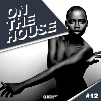 On The House, Vol. 12 by Various Artists album reviews, ratings, credits