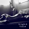 Stream & download Night Time (feat. K19) - Single