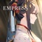 Empress - Luke Chu lyrics