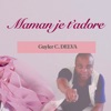 Maman je t'adore - Single