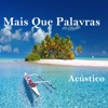 Mais Que Palavras (Acústico) - Single