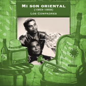 Mi Son Oriental (1953-1959) - Los Compadres