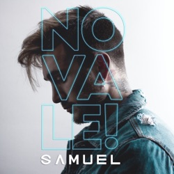 Samuel - No Vale!