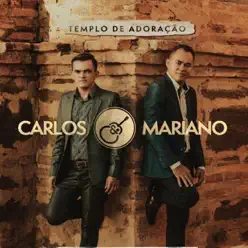Templo de Adoração - Single - Carlos Mariano