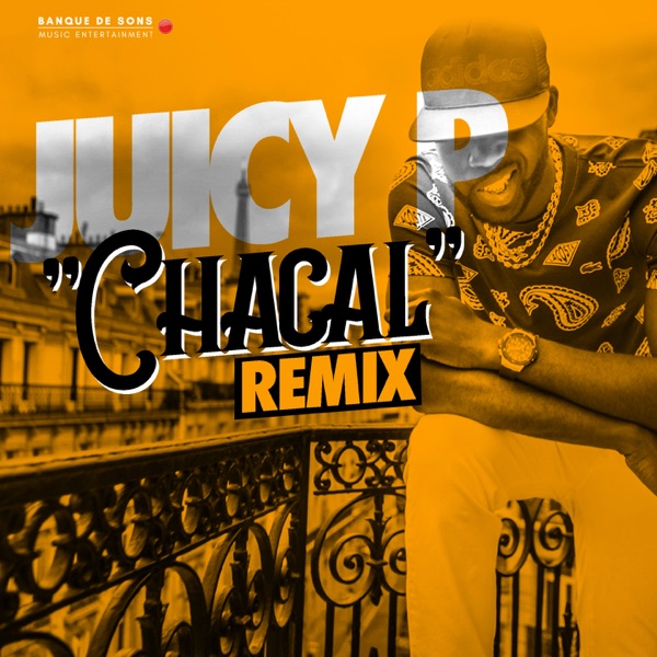 Chacal (Remix) - Single - Juicy P