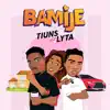 Bamije (feat. Lyta) - Single album lyrics, reviews, download