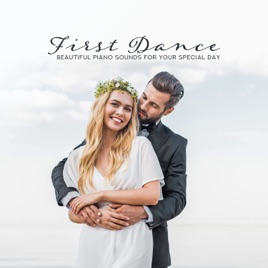 First Dance Beautiful Piano Sounds For Your Special Day