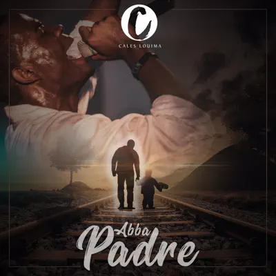 Abba Padre - Single - Cales Louima