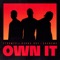 Own It (feat. Burna Boy & CHANGMO) artwork