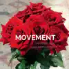 Movement (feat. Unlimited Soul) - Single album lyrics, reviews, download