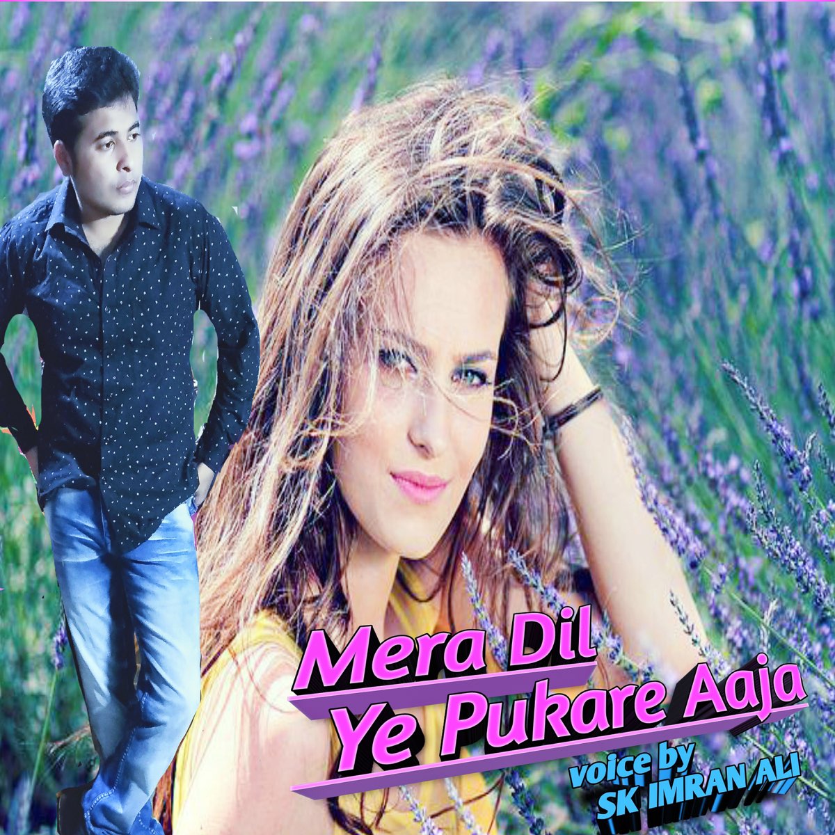 ‎Mera Dil Ye Pukare Aaja - Single De SK Imran ALI Na Apple Music