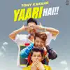 Yaari Hai - Single album lyrics, reviews, download