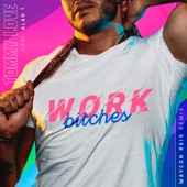 Work Bitches (feat. Alan T) [Maycon Reis Remix] artwork