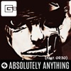 Absolutely Anything (feat. Or3o) - Single, 2019