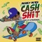 Cash Shit - Money Mitch lyrics