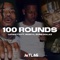 100 Rounds (feat. Ngeeyl & Slime Dollaz) - Lafayette Dotson lyrics
