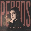 Perros Fieles - Single