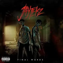 Final Words - Single by JayteKz album reviews, ratings, credits