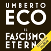 Il fascismo eterno - Umberto Eco