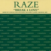 Break 4 Love - Single