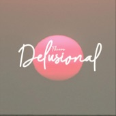 Delusional - Single