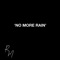 No More Rain (feat. Lik 1w@¥) - Romello Morris & Co lyrics