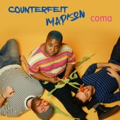 Counterfeit Madison - Coma