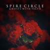 Ghosts With Teeth - Single