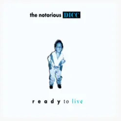 Ready to Live - EP - Dicc Ready to Live - EP - Dicc