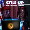 Stream & download Still Up (feat. King Von) - Single