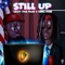 Still Up (feat. King Von) - Zboy the Man lyrics