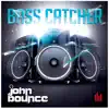 Stream & download Bass Catcher - Single