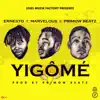 Yigômé (feat. Marvelous & PrimowBeatz) - Single album lyrics, reviews, download
