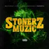 Stonerz Muzic album lyrics, reviews, download