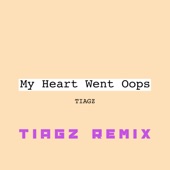 My Heart Went Oops (Tiagz Remix) artwork