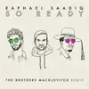 Stream & download So Ready (The Brothers Macklovitch Remix) - Single