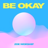 Be Okay - EP artwork