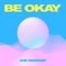 Be Okay artwork