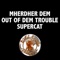 Mherder DEM OUT of DEM Trouble - Single