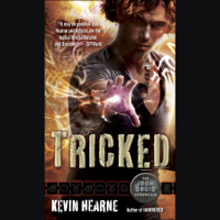 Kevin Hearne - Tricked: The Iron Druid Chronicles, Book Four (Unabridged) artwork