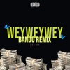 Weyweywey - Single