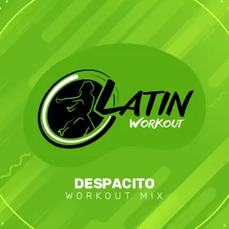 Despacito - Single by Latin Workout album reviews, ratings, credits