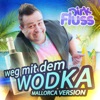 Weg mit dem Wodka (Mallorca Version) - Single